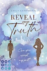 E-Book (epub) Reveal my Truth (Queens of Success 2) von Emily Kampmann