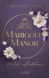 E-Book (epub) Marigold Manor 2: Veiled Ambitions von Lara Holthaus