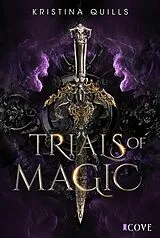 E-Book (epub) Trials of Magic (Die Krone von Isandia 1) von Kristina Quills