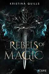 E-Book (epub) Rebels of Magic (Die Krone von Isandia 2) von Kristina Quills