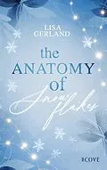 E-Book (epub) The Anatomy of Snowflakes von Lisa Gerland