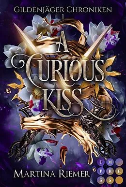 E-Book (epub) A Curious Kiss (Gildenjäger Chroniken 1) von Martina Riemer