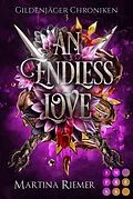 E-Book (epub) An Endless Love (Gildenjäger Chroniken 3) von Martina Riemer