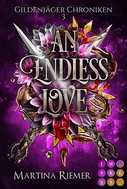E-Book (epub) An Endless Love (Gildenjäger Chroniken 3) von Martina Riemer