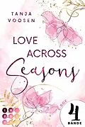 E-Book (epub) Love Across Seasons: Alle vier Bände der romantischen Sommerflüstern-Reihe in einem Bundle! von Tanja Voosen