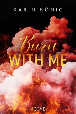 E-Book (epub) Burn With Me von Karin König