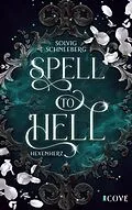 E-Book (epub) Spell to Hell. Hexenherz von Solvig Schneeberg