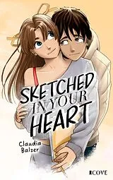 E-Book (epub) Sketched in Your Heart (Fandom Love 1) von Claudia Balzer