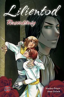 E-Book (epub) Lilientod - Rosenkönig von Martina Peters, Anne Delseit