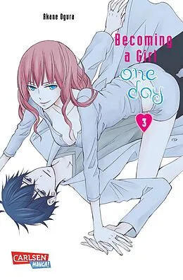 E-Book (epub) Becoming a Girl one day 3 von Akane Ogura
