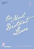 E-Book (epub) The Most Distant Love 2 von Mitsuaki Asou