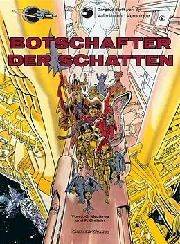 E-Book (epub) Valerian und Veronique 6: Botschafter der Schatten von Pierre Christin, Jean-Claude Mézières