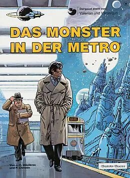 E-Book (epub) Valerian und Veronique 7: Das Monster in der Metro von Pierre Christin, Jean-Claude Mézières