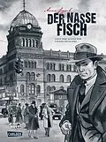 E-Book (epub) Die Gereon-Rath-Comics 1: Der nasse Fisch von Arne Jysch, Volker Kutscher