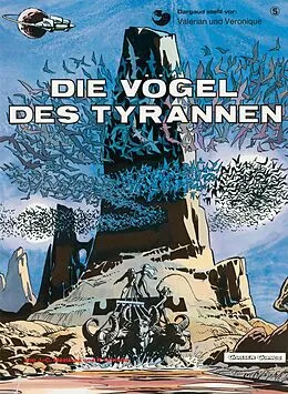 E-Book (epub) Valerian und Veronique 5: Die Vögel des Tyrannen von Pierre Christin, Jean-Claude Mézières