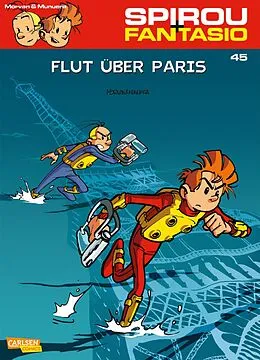 E-Book (epub) Spirou und Fantasio 45: Flut über Paris von Jose Luis Munuera, Jean David Morvan