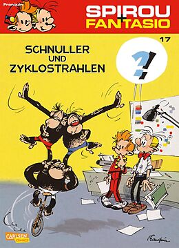 E-Book (epub) Spirou und Fantasio 17: Schnuller und Zyklostrahlen von André Franquin
