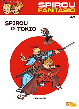 E-Book (epub) Spirou und Fantasio 47: Spirou in Tokio von Jean David Morvan, Jose Luis Munuera