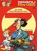 E-Book (epub) Spirou und Fantasio 48: Zu den Ursprüngen des Z von Jean David Morvan, Jose Luis Munuera, Yann