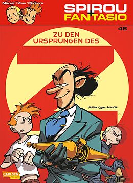 E-Book (epub) Spirou und Fantasio 48: Zu den Ursprüngen des Z von Jean David Morvan, Jose Luis Munuera, Yann