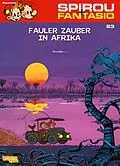 E-Book (epub) Spirou und Fantasio 23: Fauler Zauber in Afrika von Jean-Claude Fournier