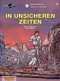 E-Book (epub) Valerian und Veronique 18: In unsicheren Zeiten von Pierre Christin, Jean-Claude Mézières