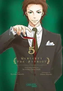 E-Book (epub) Moriarty the Patriot 5 von Hikaru Miyoshi, Ryosuke Takeuchi