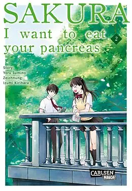 E-Book (epub) Sakura - I want to eat your pancreas 2 von Yoru Sumino, Idumi Kirihara