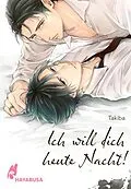 E-Book (epub) Ich will dich heute Nacht! von Takiba