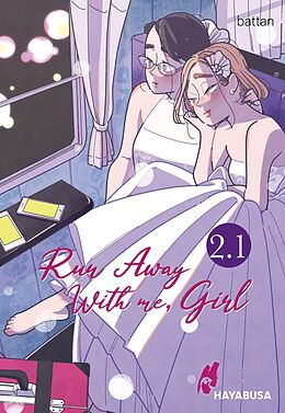 E-Book (epub) Run Away With me, Girl 2.1 von Battan