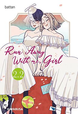 E-Book (epub) Run Away With me, Girl 2.2 von Battan