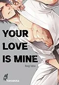 E-Book (epub) Your Love Is Mine von Honoji Tokita