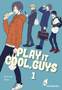 E-Book (epub) Play it Cool, Guys 1 von Kokone Nata
