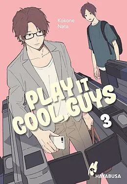 E-Book (epub) Play it Cool, Guys 3 von Kokone Nata