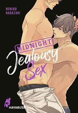 E-Book (epub) Midnight Jealousy Sex von Neneko Narazaki