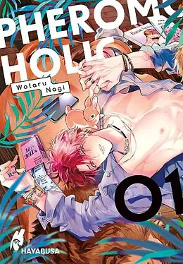 E-Book (epub) Pheromoholic 1 von Wataru Nagi