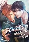 E-Book (epub) I Can't Write About This Kiss von Rou Nishimoto