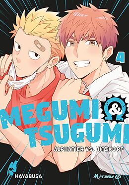 E-Book (epub) Megumi & Tsugumi - Alphatier vs. Hitzkopf 4 von Mitsuru Si