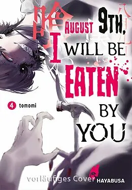 E-Book (epub) August 9th, I will be eaten by you 4 von Tomomi