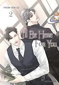 E-Book (epub) I'll Be Here For You 2 von Hyeon-Sook Lee