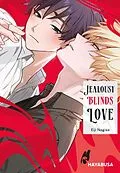 E-Book (epub) Jealousy Blinds Love von Eiji Nagisa