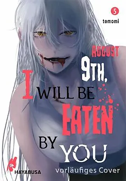 E-Book (epub) August 9th, I will be eaten by you 5 von Tomomi