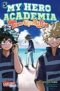 E-Book (epub) My Hero Academia - Team Up Mission 5 von Kohei Horikoshi, Yoko Akiyama