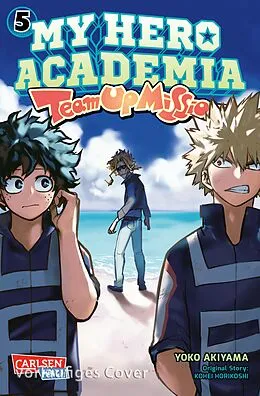 E-Book (epub) My Hero Academia - Team Up Mission 5 von Kohei Horikoshi, Yoko Akiyama