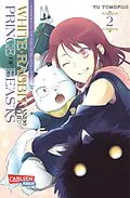 E-Book (epub) White Rabbit and the Prince of Beasts 2 von Yu Tomofuji