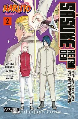 E-Book (epub) Naruto - Sasuke Retsuden: Herr und Frau Uchiha und der Sternenhimmel (Manga) 2 von Masashi Kishimoto, Jun Esaka