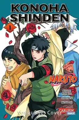 E-Book (epub) Naruto: Konoha Shinden 1 von Masashi Kishimoto, Sho Hinata