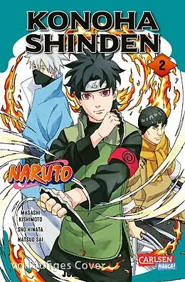 E-Book (epub) Naruto - Konoha Shinden 2 von Masashi Kishimoto, Sho Hinata