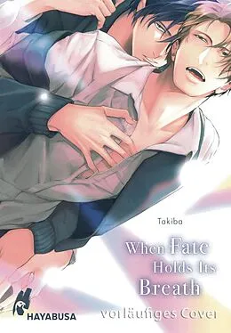 E-Book (epub) When Fate Holds Its Breath von Takiba