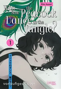 E-Book (epub) Who Saw the Peacock Dance in the Jungle? 1 von Rito Asami